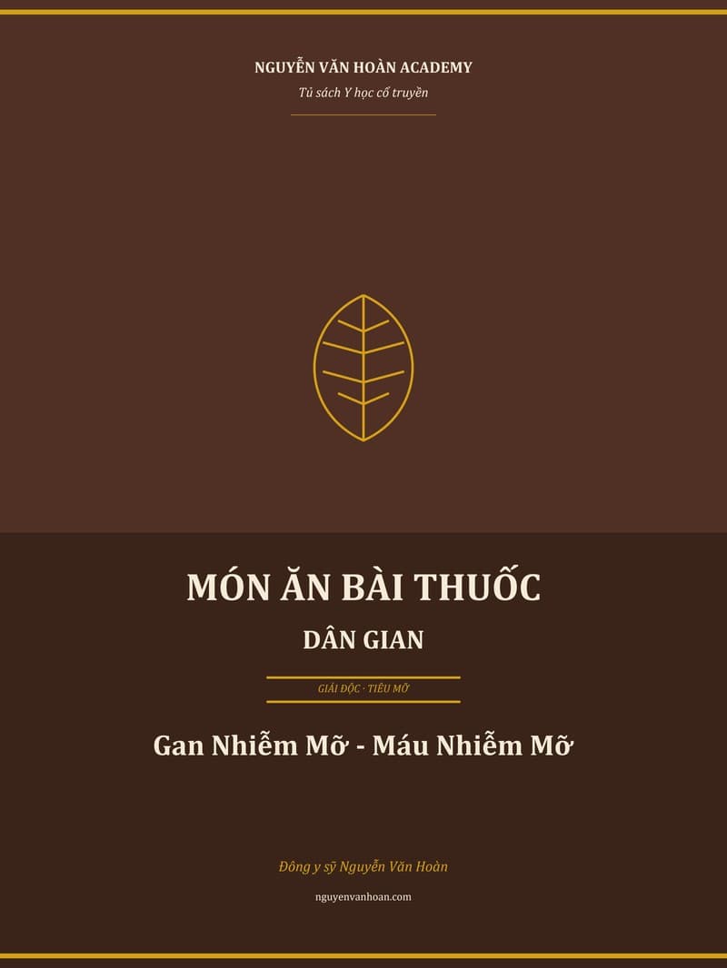 Ebook: Món Ăn Bài Thuốc Dân Gian - Gan Nhiễm Mỡ & Máu Nhiễm Mỡ