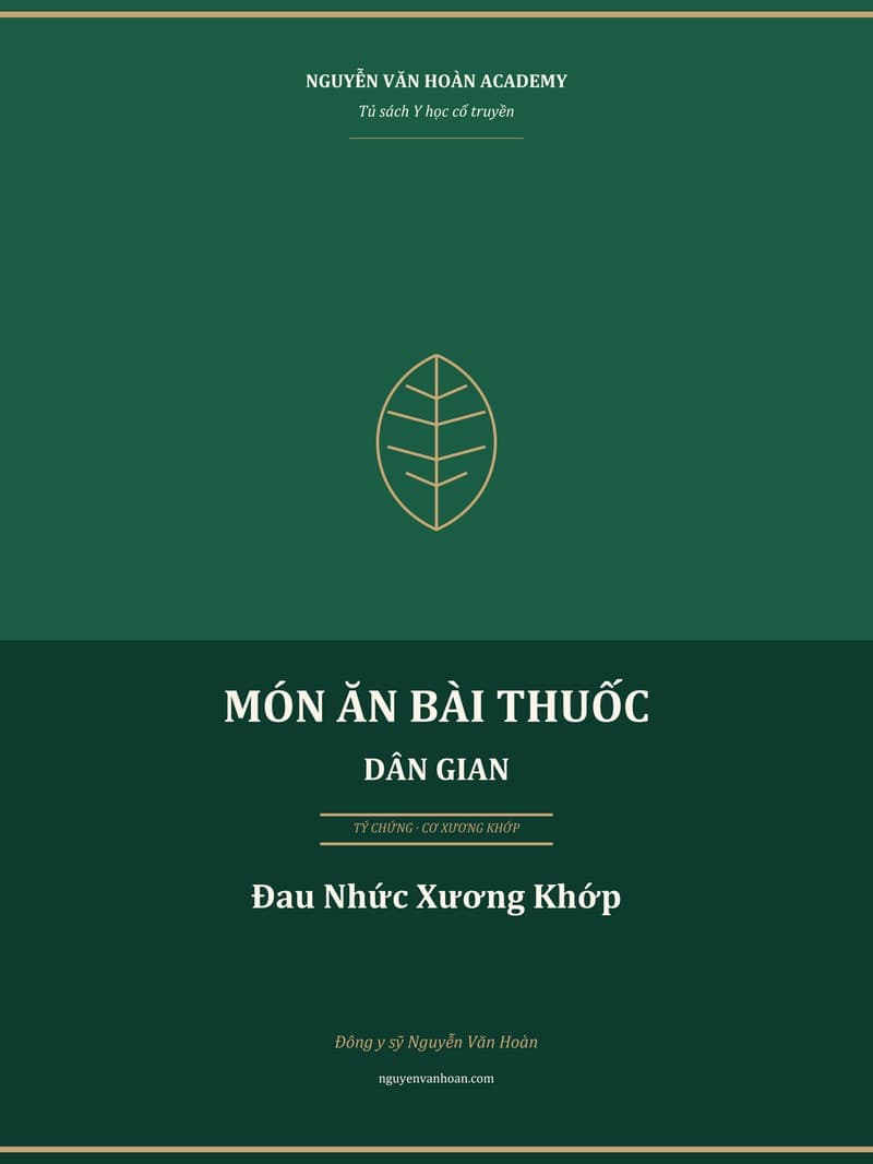 Ebook: Món Ăn Bài Thuốc Dân Gian - Đau Nhức Xương Khớp (Tý chứng)